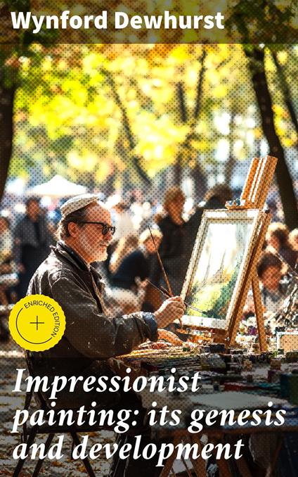 Impressionist painting: its genesis and development