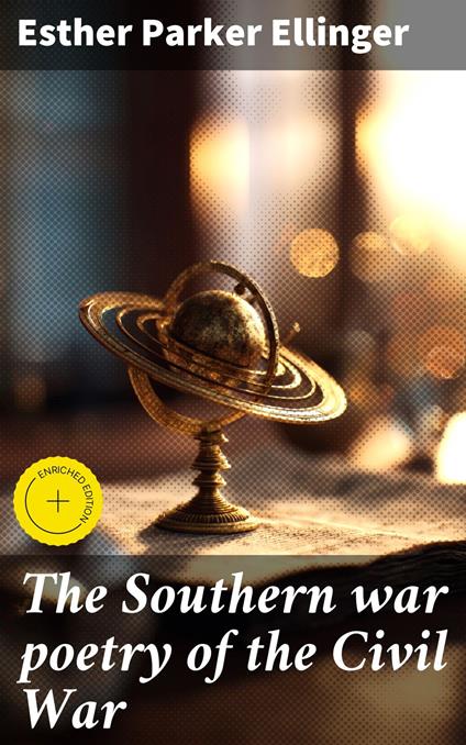 The Southern war poetry of the Civil War