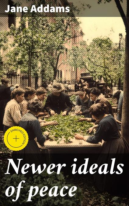 Newer ideals of peace