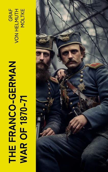 The Franco-German War of 1870-71