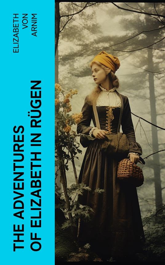 The Adventures of Elizabeth in Rügen