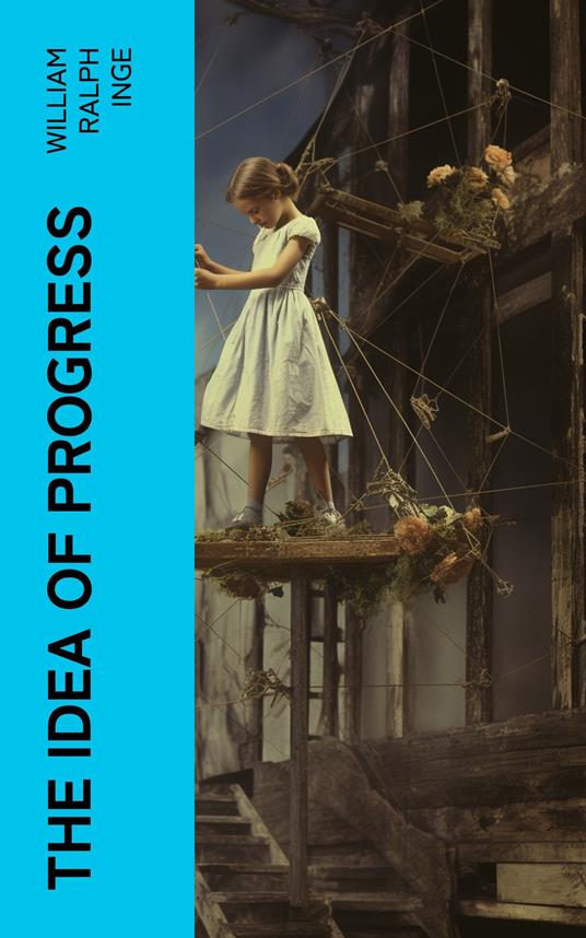 The Idea of Progress