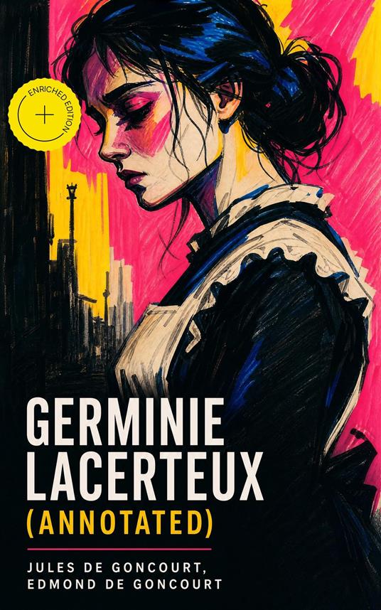 Germinie Lacerteux (Annotated)