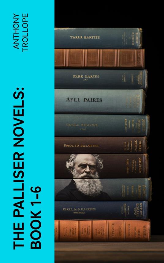 The Palliser Novels: Book 1-6