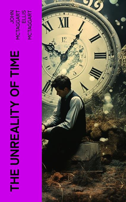 The Unreality of Time