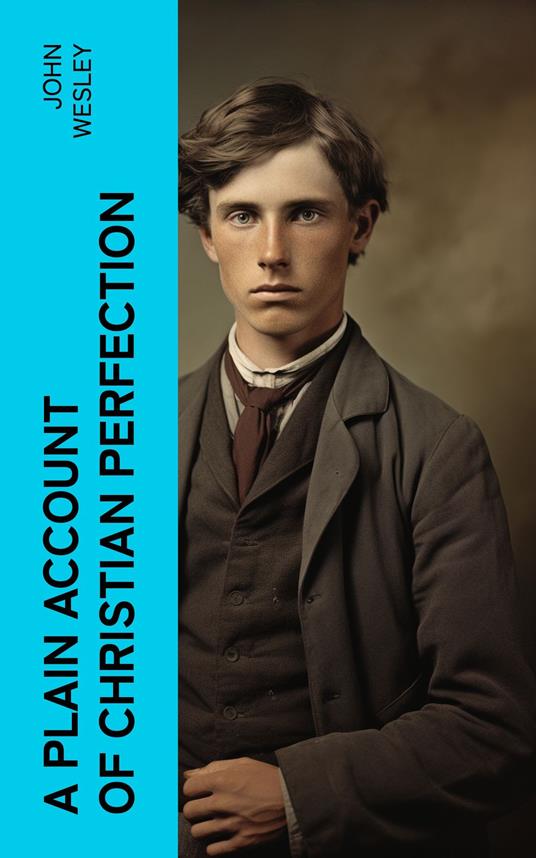 A Plain Account of Christian Perfection