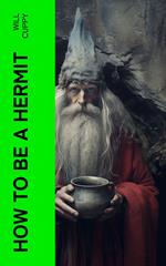 How to Be a Hermit