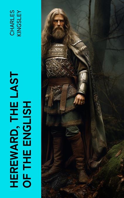 Hereward, the Last of the English
