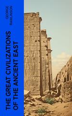 The Great Civilizations of the Ancient East