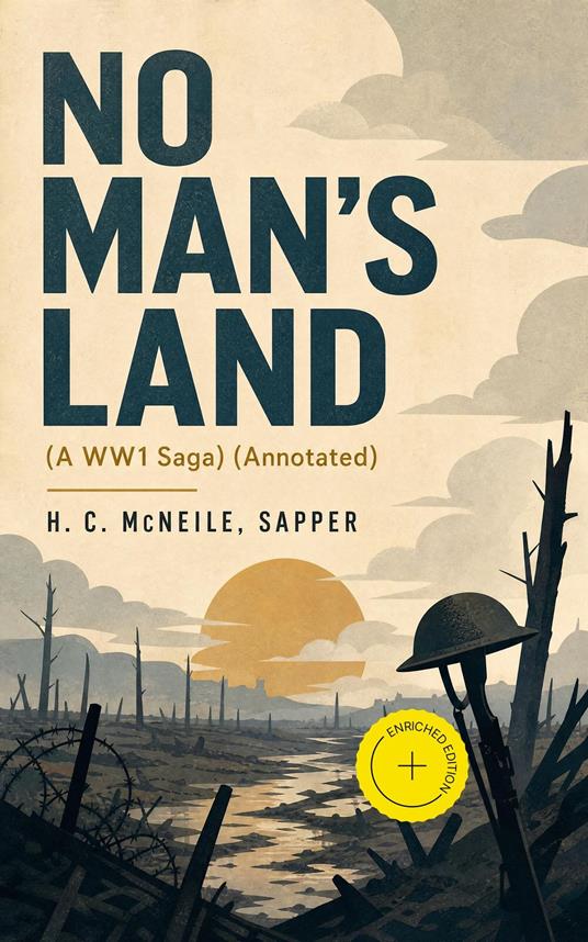 NO MAN'S LAND (A WW1 Saga) (Annotated)