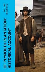 Of Plymouth Plantation: Historical Account