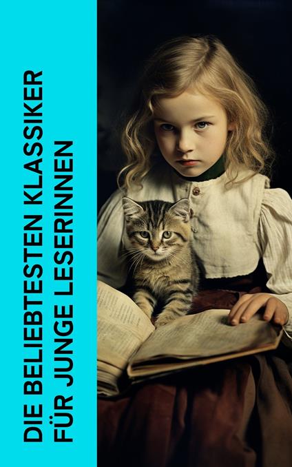 Die beliebtesten Klassiker für junge Leserinnen - Jane Austen,Charlotte Bronte,Lewis Carroll,Charles Dickens - ebook