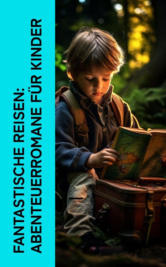 Fantastische Reisen: Abenteuerromane für Kinder - Hans Christian Andersen,Lewis Carroll,Carlo Collodi,Jacob Grimm - ebook