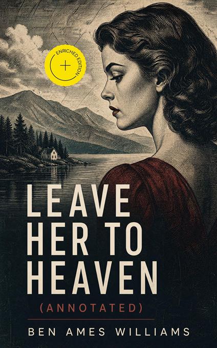 Leave Her to Heaven (Annotated)