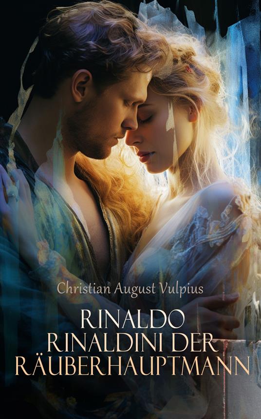 Rinaldo Rinaldini der Räuberhauptmann