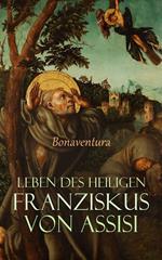 Leben des heiligen Franziskus von Assisi