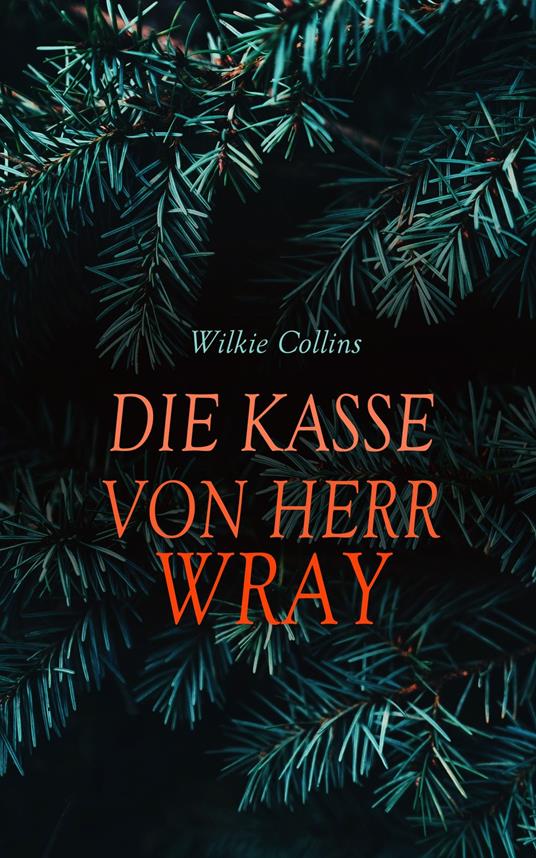 Die Kasse von Herr Wray - Wilkie Collins - ebook