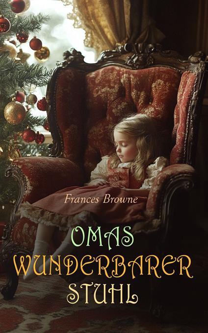 Omas wunderbarer Stuhl - Frances Browne,e-artnow - ebook