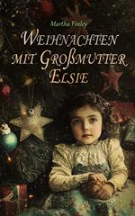 Weihnachten mit Großmutter Elsie