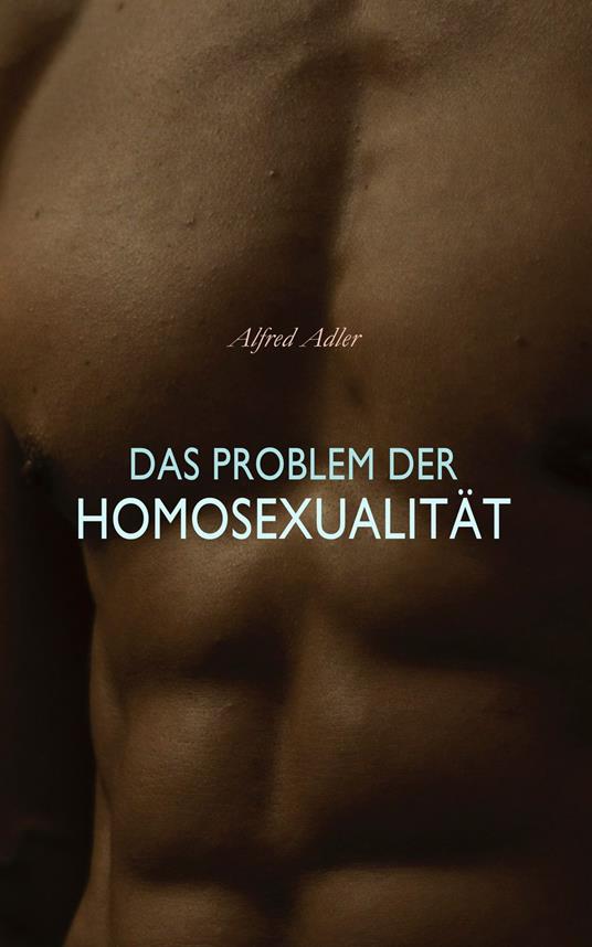 Das Problem der Homosexualität