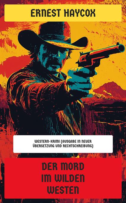 Der Mord im Wilden Westen