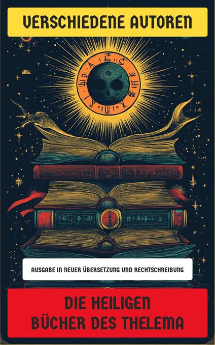 Die heiligen Bücher des Thelema