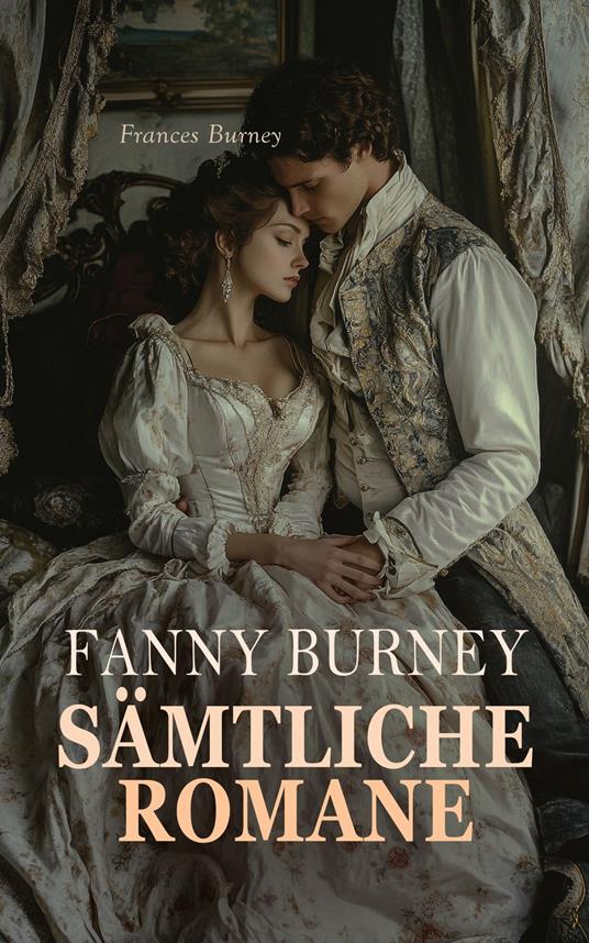 Fanny Burney - Sämtliche Romane