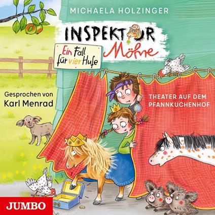 Inspektor Möhre - ein Fall für vier Hufe. Theater auf dem Pfannkuchenhof [Band 2 (Ungekürzt)]