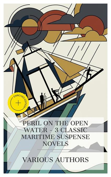 Peril on the Open Water - 3 Classic Maritime Suspense Novels