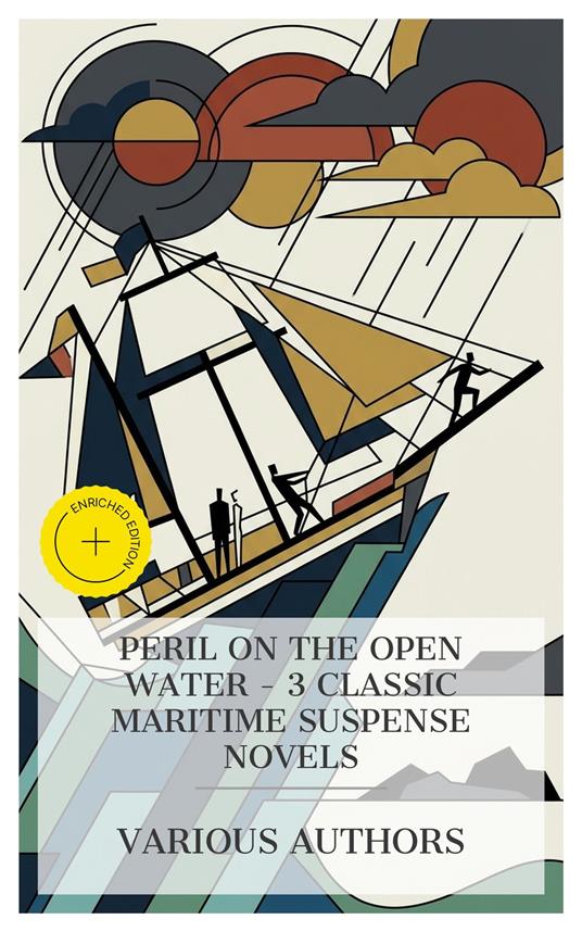 Peril on the Open Water - 3 Classic Maritime Suspense Novels