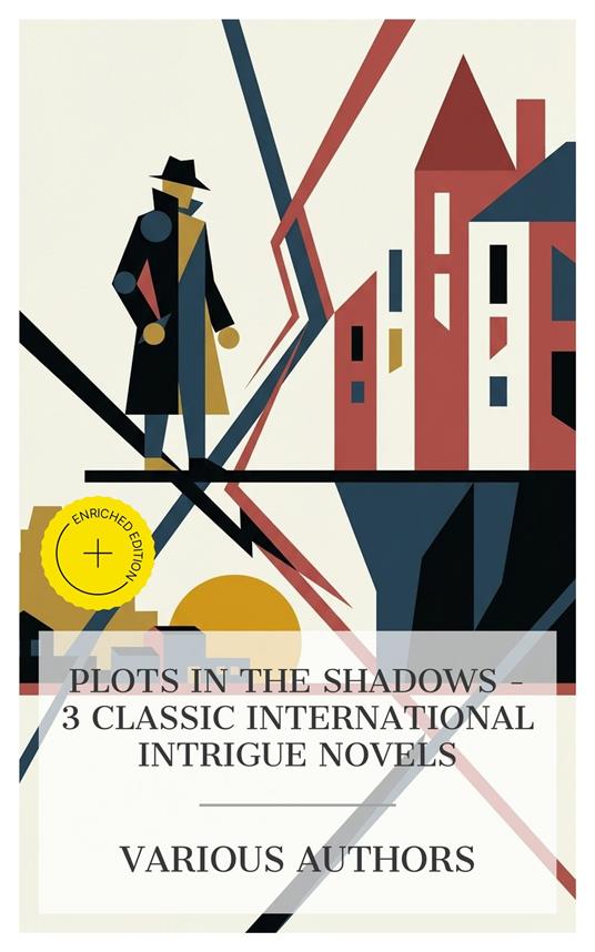 Plots in the Shadows - 3 Classic International Intrigue Novels
