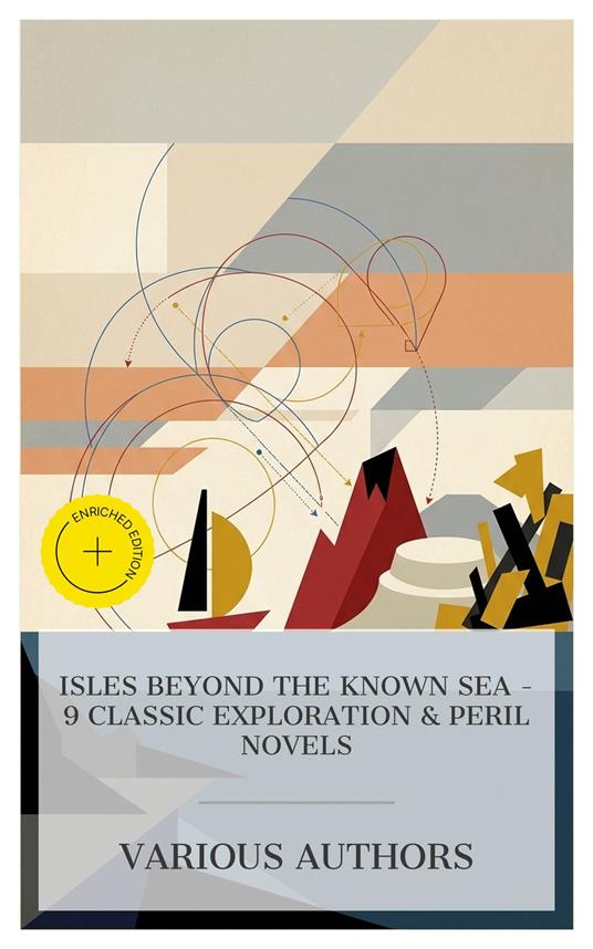 Isles Beyond the Known Sea - 9 Classic Exploration & Peril Novels