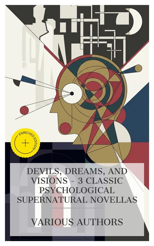 Devils, Dreams, and Visions – 3 Classic Psychological Supernatural Novellas