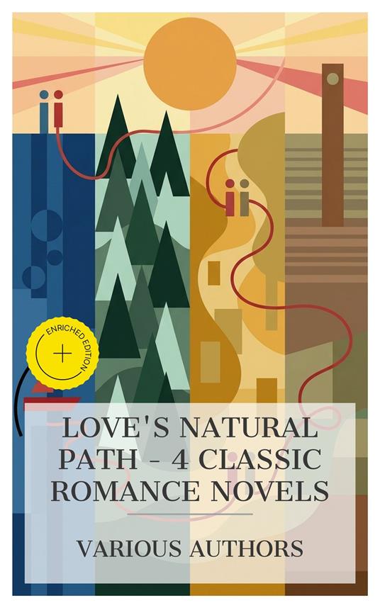 Love's Natural Path – 4 Classic Romance Novels