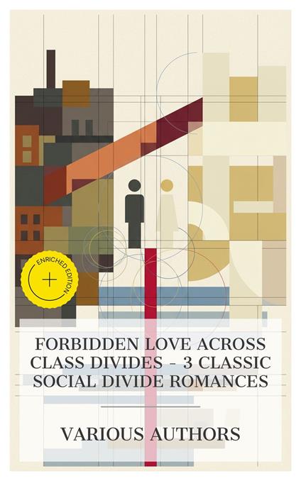 Forbidden Love Across Class Divides – 3 Classic Social Divide Romances