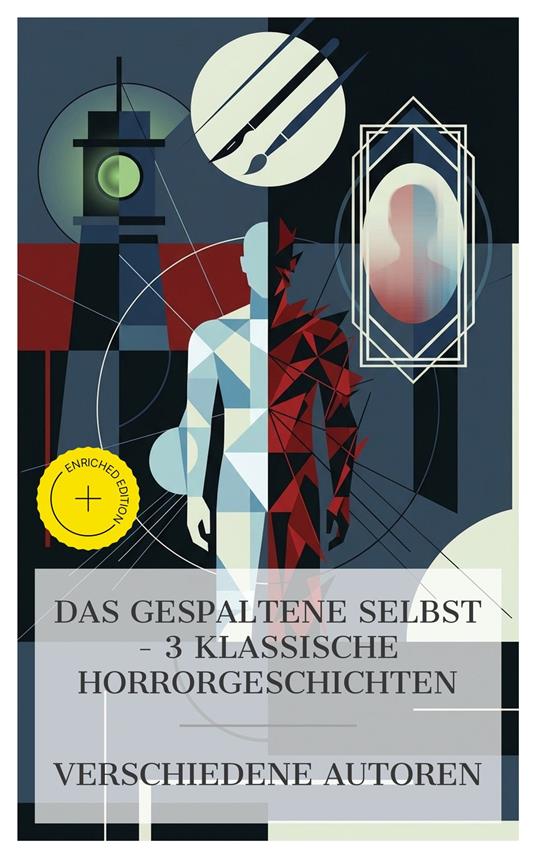 Das gespaltene Selbst – 3 klassische Horrorgeschichten