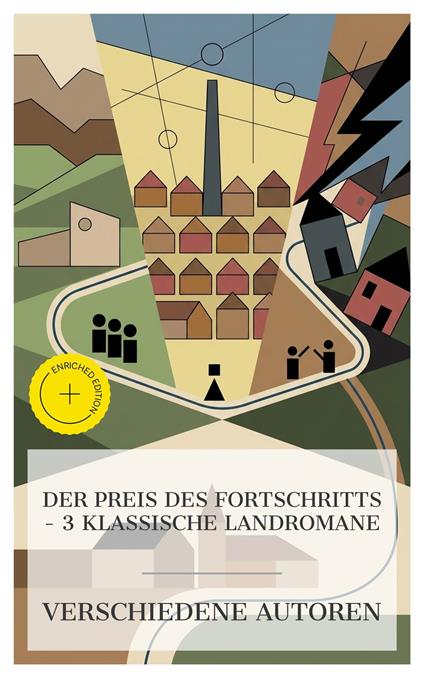 Der Preis des Fortschritts – 3 klassische Landromane