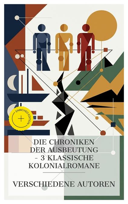 Die Chroniken der Ausbeutung – 3 klassische Kolonialromane