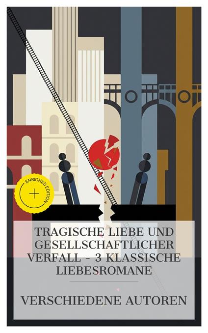 Tragische Liebe und gesellschaftlicher Verfall – 3 klassische Liebesromane
