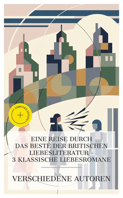 Eine Reise durch das Beste der britischen Liebesliteratur – 3 klassische Liebesromane