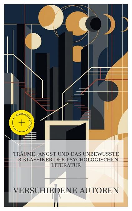 Träume, Angst und das Unbewusste – 3 Klassiker der psychologischen Literatur