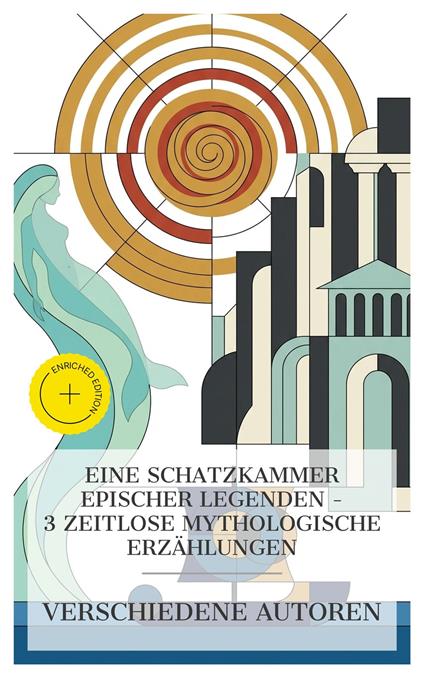 Eine Schatzkammer epischer Legenden – 3 zeitlose mythologische Erzählungen