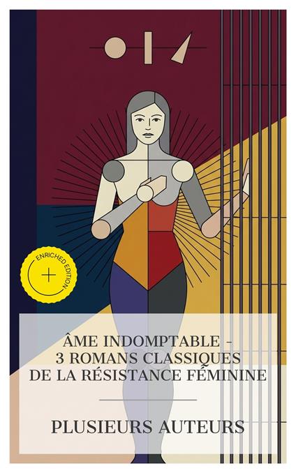 Âme Indomptable – 3 Romans Classiques de la Résistance Féminine