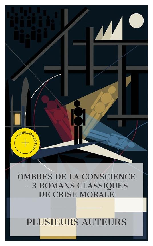 Ombres de la Conscience – 3 Romans Classiques de Crise Morale