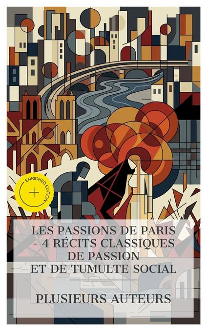 Les Passions de Paris – 4 Récits Classiques de Passion et de Tumulte Social