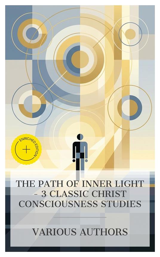 The Path of Inner Light – 3 Classic Christ Consciousness Studies