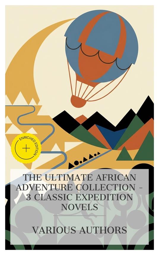 The Ultimate African Adventure Collection – 3 Classic Expedition Novels