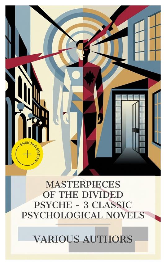 Masterpieces of the Divided Psyche – 3 Classic Psychological Novels
