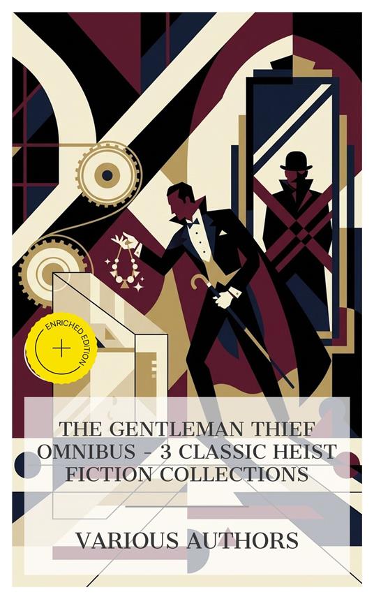 The Gentleman Thief Omnibus – 3 Classic Heist Fiction Collections