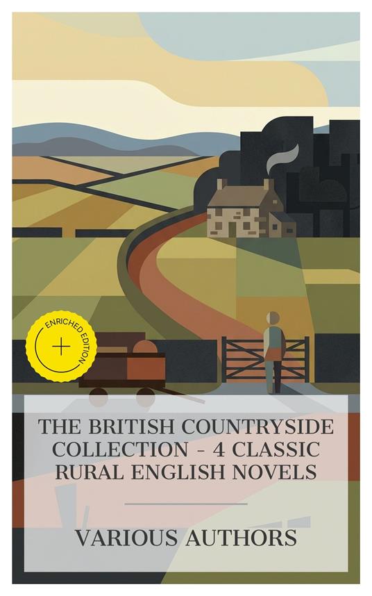 The British Countryside Collection – 4 Classic Rural English Novels